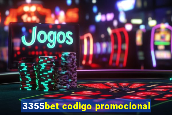 3355bet codigo promocional